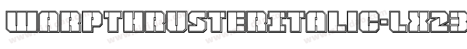 WarpThrusterItalic-LX23字体转换