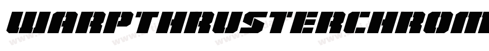 WarpThrusterChromeItalic-Ypr2字体转换