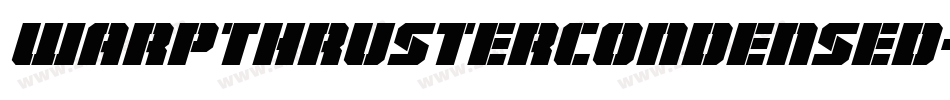 WarpThrusterCondensed-rLKB字体转换 WarpThrusterCondensed-rLKB字体转换
