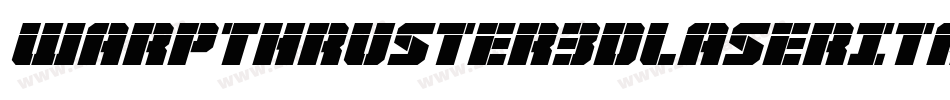 WarpThruster3DLaserItalic-1x5v字体转换