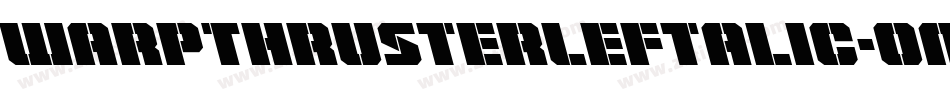 WarpThrusterLeftalic-om4x字体转换