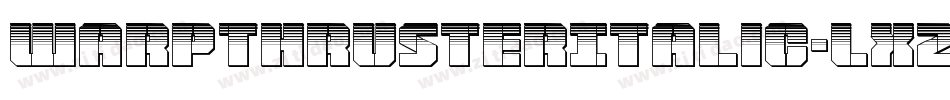 WarpThrusterItalic-LX23字体转换
