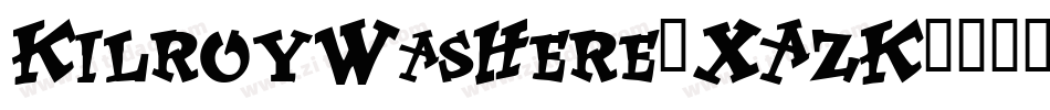 KilroyWasHere-XAzK字体转换