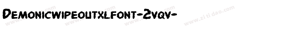 Demonicwipeoutxlfont-2vqv字体转换
