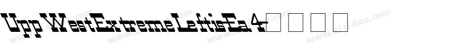 UppWestExtremeLeftis-Ea04字体转换