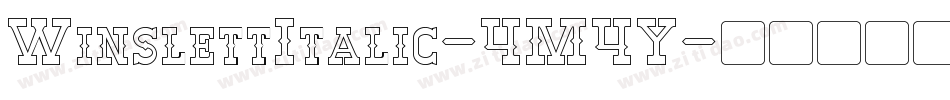 WinslettItalic-4M4Y字体转换 WinslettItalic-4M4Y字体转换