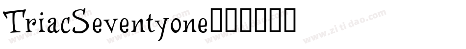 TriacSeventyone字体转换
