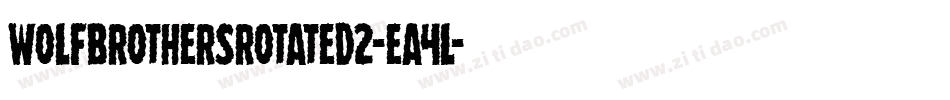 WolfBrothersRotated2-EA4l字体转换 WolfBrothersRotated2-EA4l字体转换
