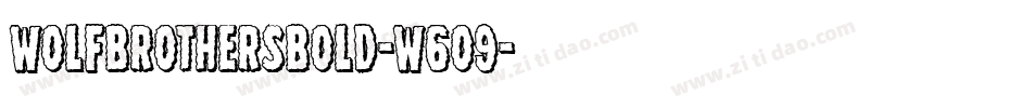 WolfBrothersBold-w6o9字体转换