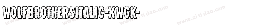 WolfBrothersItalic-XwGK字体转换