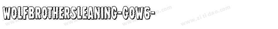 WolfBrothersLeaning-gOw6字体转换