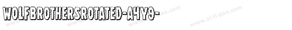 WolfBrothersRotated-a4Y9字体转换 WolfBrothersRotated-a4Y9字体转换