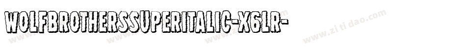 WolfBrothersSuperItalic-x6LR字体转换