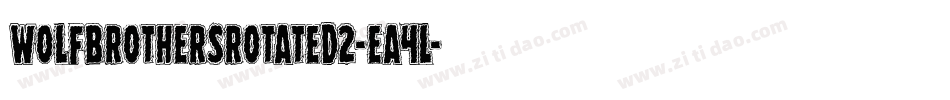 WolfBrothersRotated2-EA4l字体转换 WolfBrothersRotated2-EA4l字体转换