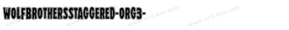 WolfBrothersStaggered-ORG3字体转换