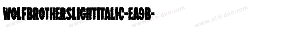 WolfBrothersLightItalic-ea9B字体转换