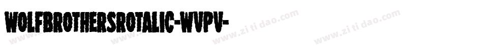 WolfBrothersRotalic-Wvpv字体转换