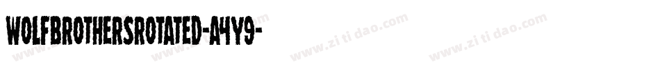 WolfBrothersRotated-a4Y9字体转换 WolfBrothersRotated-a4Y9字体转换