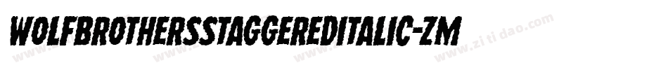 WolfBrothersStaggeredItalic-ZmEK字体转换