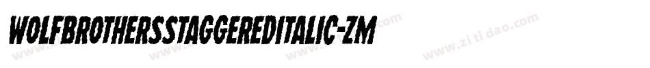 WolfBrothersStaggeredItalic-ZmEK字体转换