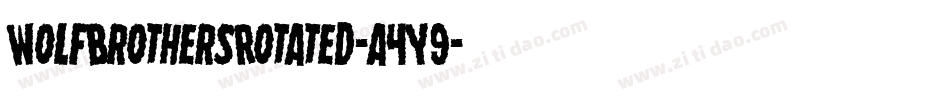 WolfBrothersRotated-a4Y9字体转换 WolfBrothersRotated-a4Y9字体转换