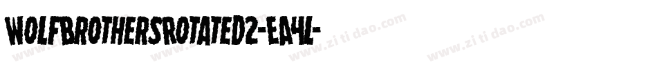 WolfBrothersRotated2-EA4l字体转换 WolfBrothersRotated2-EA4l字体转换