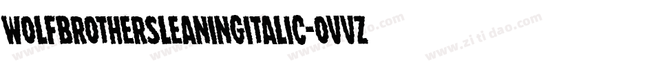 WolfBrothersLeaningItalic-oVvz字体转换