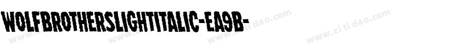 WolfBrothersLightItalic-ea9B字体转换