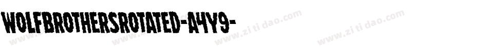 WolfBrothersRotated-a4Y9字体转换 WolfBrothersRotated-a4Y9字体转换