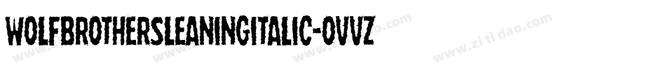 WolfBrothersLeaningItalic-oVvz字体转换