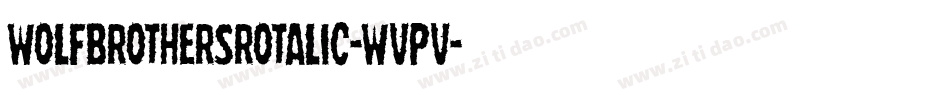 WolfBrothersRotalic-Wvpv字体转换
