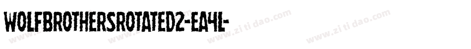 WolfBrothersRotated2-EA4l字体转换 WolfBrothersRotated2-EA4l字体转换
