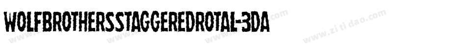 WolfBrothersStaggeredRotal-3daz字体转换