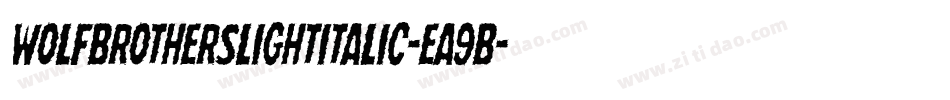WolfBrothersLightItalic-ea9B字体转换
