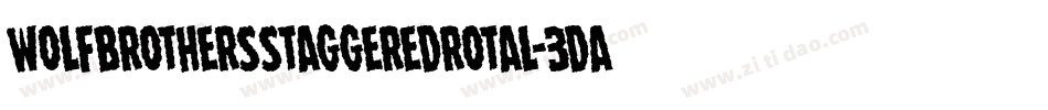 WolfBrothersStaggeredRotal-3daz字体转换