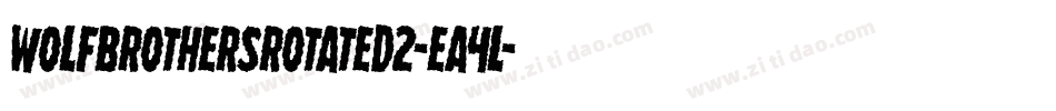 WolfBrothersRotated2-EA4l字体转换 WolfBrothersRotated2-EA4l字体转换