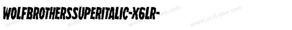 WolfBrothersSuperItalic-x6LR字体转换