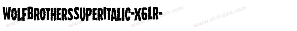 WolfBrothersSuperItalic-x6LR字体转换