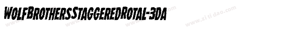 WolfBrothersStaggeredRotal-3daz字体转换