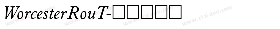 WorcesterRouT字体转换