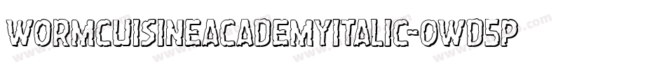 WormCuisineAcademyItalic-0WD5P字体转换
