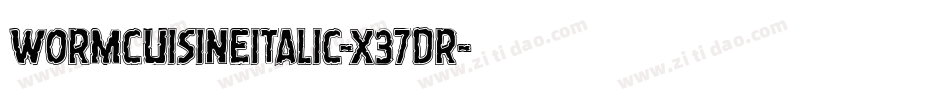 WormCuisineItalic-x37dr字体转换