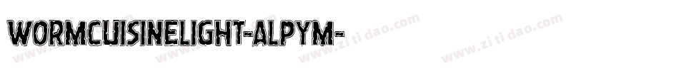 WormCuisineLight-ALPYM字体转换 WormCuisineLight-ALPYM字体转换