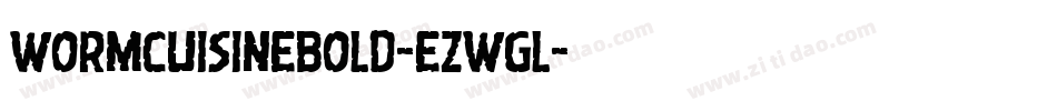 WormCuisineBold-eZwgl字体转换