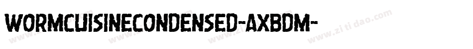 WormCuisineCondensed-axBdm字体转换