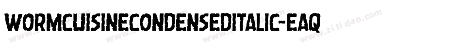WormCuisineCondensedItalic-Eaq2j字体转换