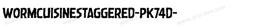 WormCuisineStaggered-PK74d字体转换 WormCuisineStaggered-PK74d字体转换