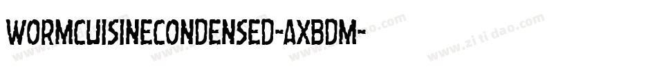 WormCuisineCondensed-axBdm字体转换