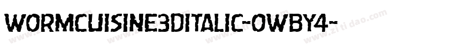 WormCuisine3DItalic-owBY4字体转换