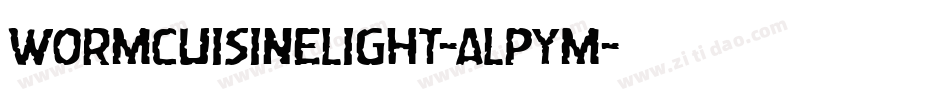 WormCuisineLight-ALPYM字体转换 WormCuisineLight-ALPYM字体转换
